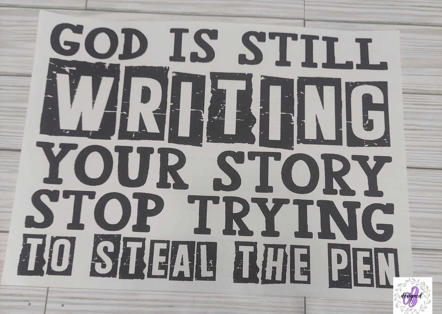 GOD IS STILL WRITING YOUR STORY