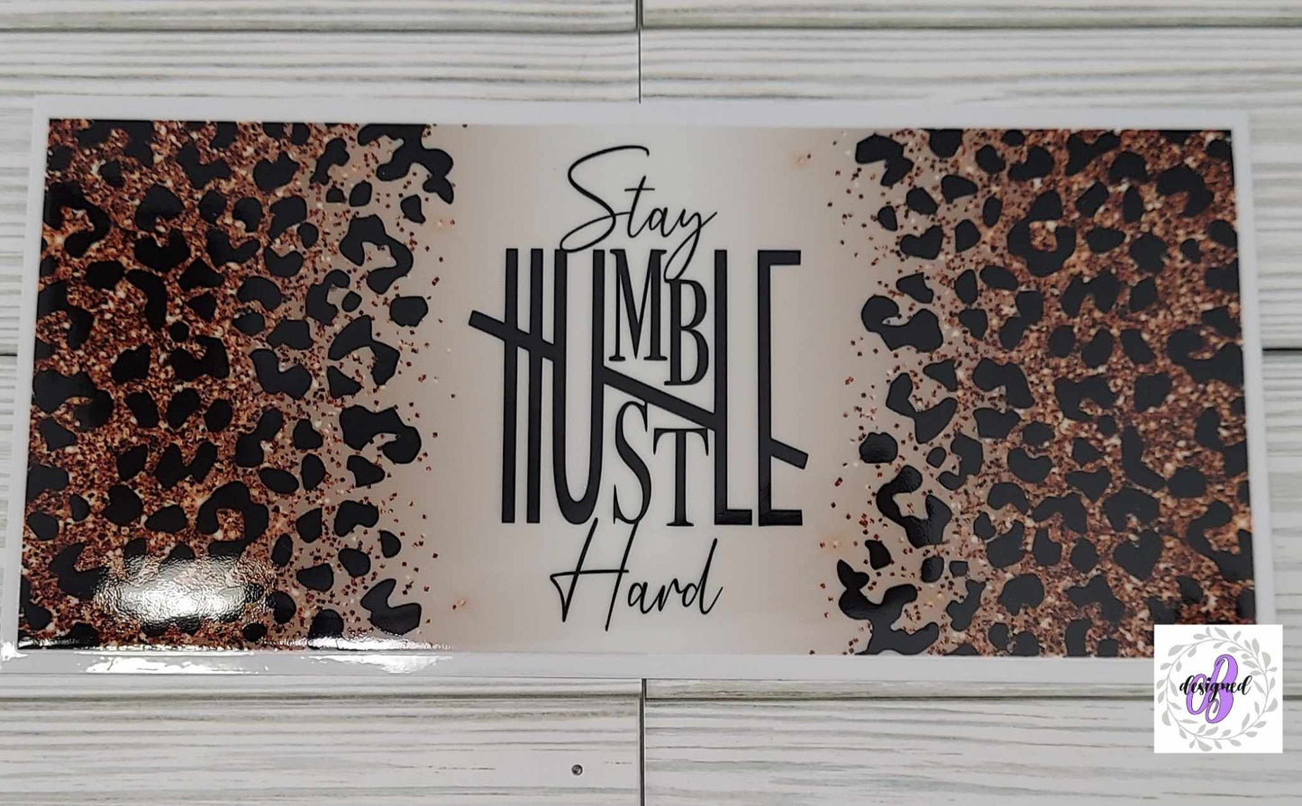 STAY HUMBLE HUSTLE HARD