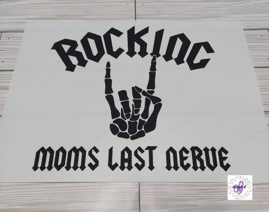 ROCKING MOMS LAST NERVE